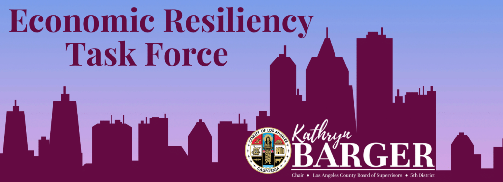 Los Angeles County concludes final meeting of the Economic Resiliency Task Force