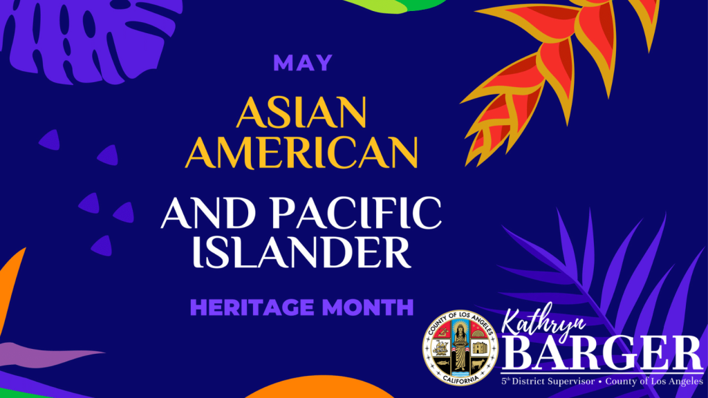 Supervisor Barger Issues Statement Regarding Importance of Asian American Pacific Islander Heritage Month