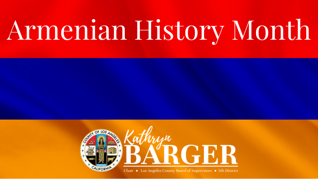 LA County Board of Supervisors Proclaim April as Armenian History Month