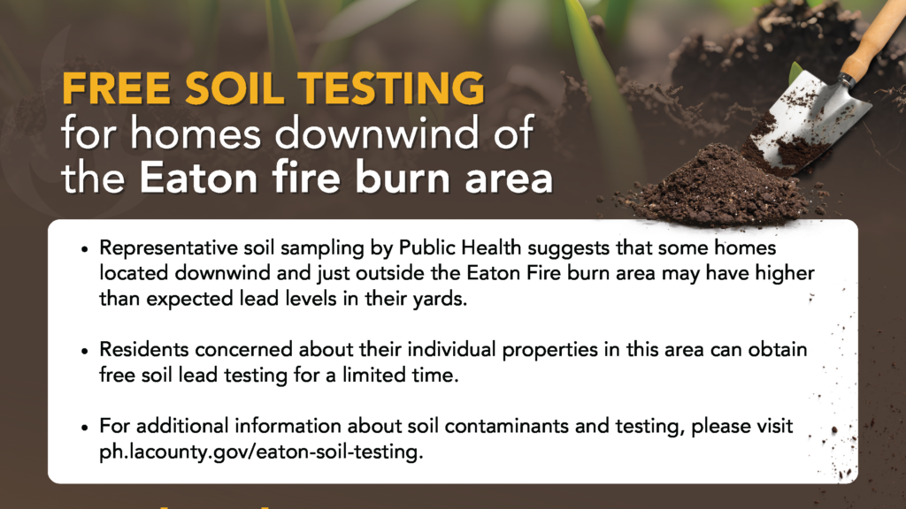 Barger’s Motion Launches Public Health Soil Testing for Eaton Fire Impacted Residents
